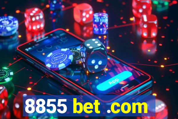 8855 bet .com